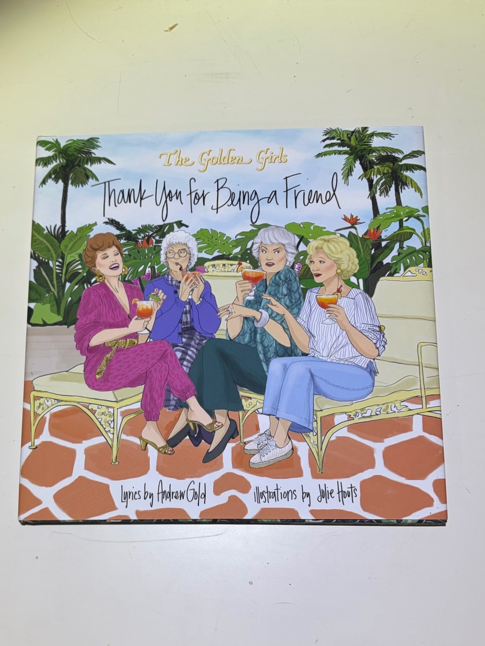 The Golden Girls:  Thank You For Being A Friend Book
